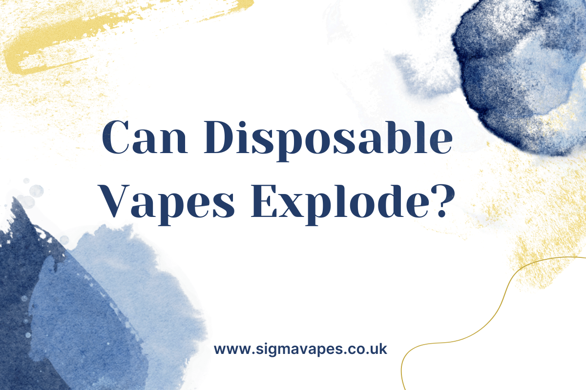 Can Disposable Vapes Explode?