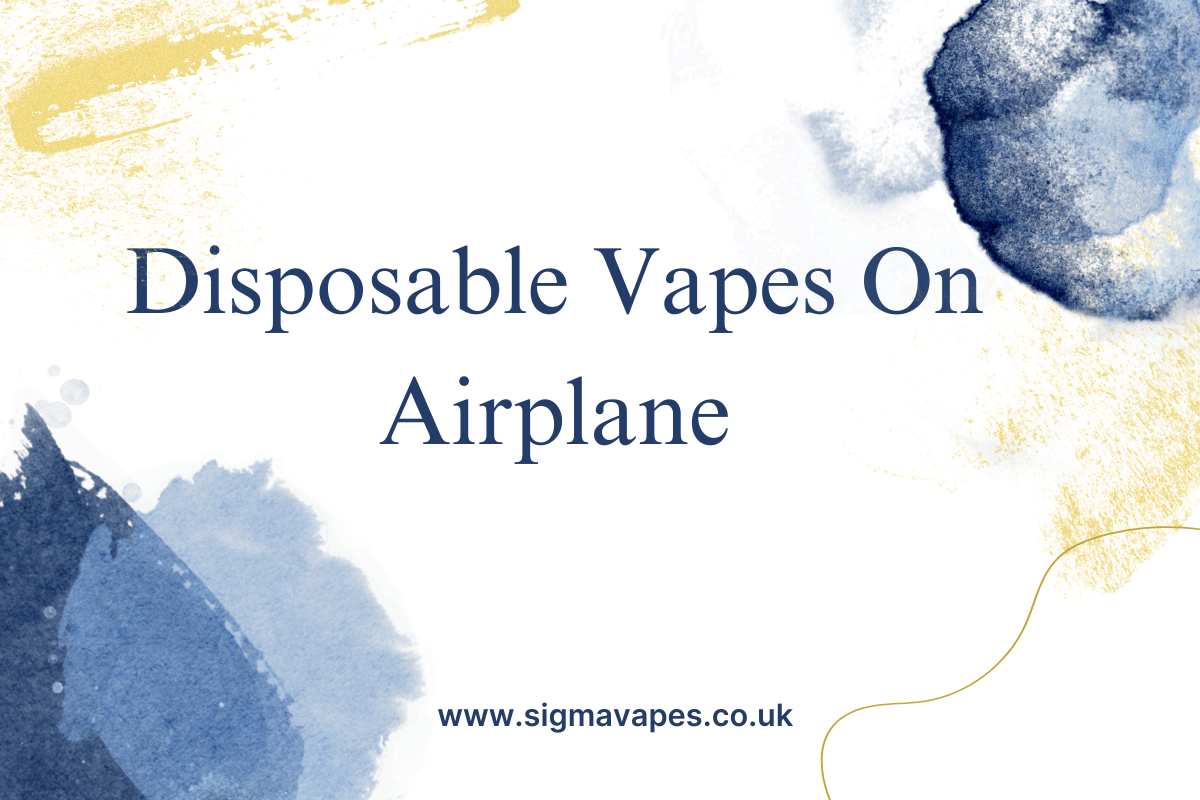 Can You Take Disposable Vapes On An Airplane?