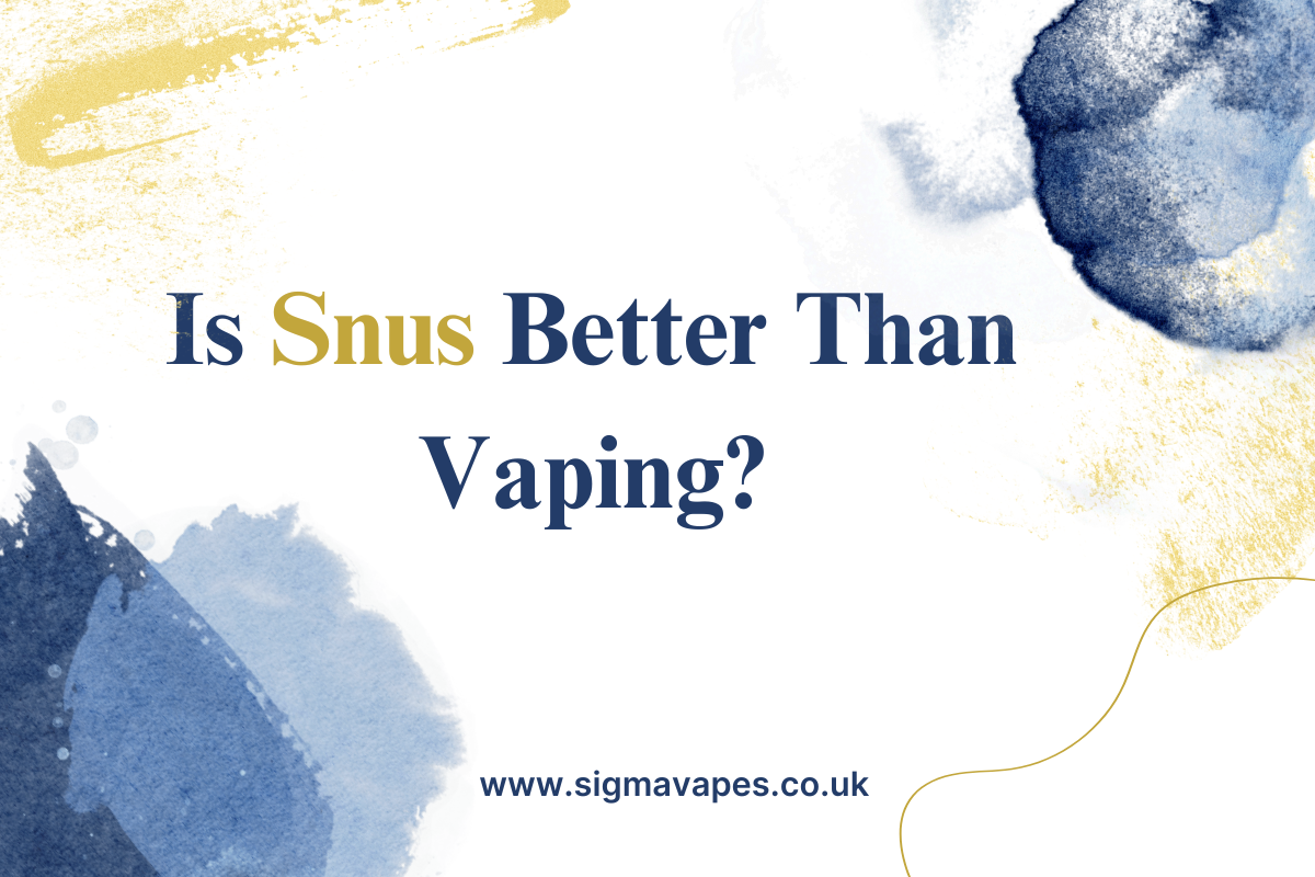 Is Snus Better Than Vaping?